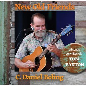 C. Daniel Boling - New Old Friends (featuring Tom Paxton)  CD